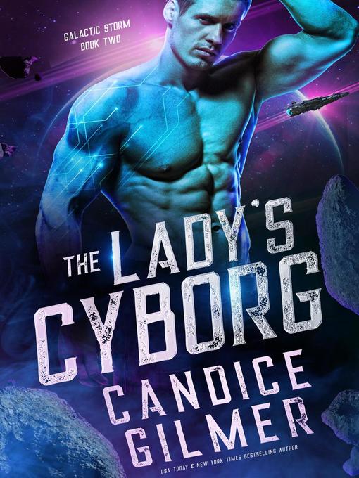 Title details for The Lady's Cyborg by Candice Gilmer - Available